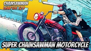 chainsawman #47 chapter 129 || SUPER CHAINSAW MAN MOTORCYCLE