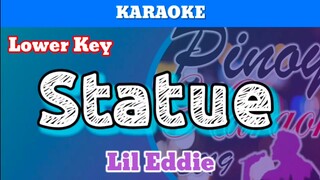 Statue by Lil Eddie (Karaoke : Lower Key)