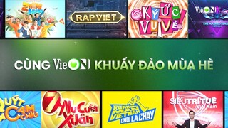 [Trailer] Cùng VieON khuấy đảo mùa hé với hàng ngàn nội dung giải trí đa dạng nhất!