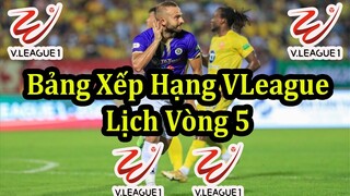 Lịch Thi Đấu Vòng 5 VLeague 2022 - Bảng Xếp Hạng Mới Nhất