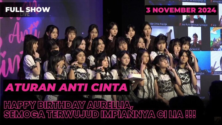 FULL SHOW | ATURAN ANTI CINTA [ 3 NOVEMBER 2024 ] | STS AURELLIA