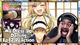My Dress-Up Darling Episode 2 Reaction | THIS ANIME IS NOT WHAT I EXPECTED AT ALL!!!