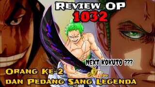 REVIEW ONE PIECE 1032 - PEDANG YANG BERNYAWA ??? | NEXT ENMA ➡️ KOKUTO ??? | REVIEW OP 1032