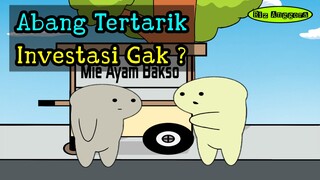 Abang Tertarik Investasi Gak ?