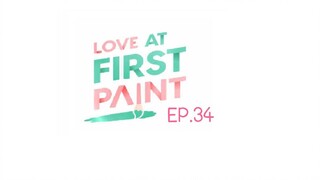 Love At First Paint Ep.34