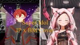 Super Idol BM x JP Cover by Ryuken x Liliana