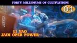 forty milleniums of cultivations Episode 04 -  Spoiler Sub indo