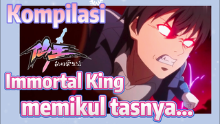 [The Daily Life of the Immortal King] Kompilasi |  Immortal King memikul tasnya...