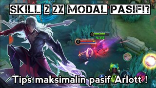 BEGINI CARA MAKSIMALIN PASIF NYA ARLOTT YANG BENAR!