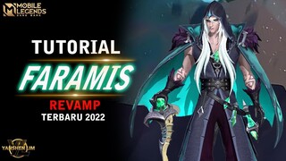 Tutorial FARAMIS REVAMP 2022 Mobile legend INDONESIA