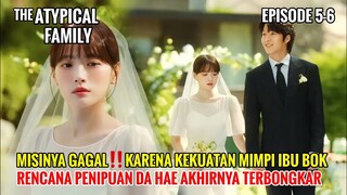 The Atypical Family Episode 5 & 6 Drama Terbaru Jang Ki Yong X Chun Woo Hee|Alur Drakor On Going