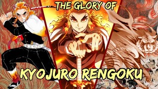 The Glory of Kyojuro Rengoku