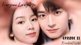 Everyone Loves Me ❤️🇨🇳[EP11 ENG SUB] (720P)