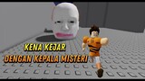 Kena Kejar Dengan Kepala Gergasi ... [Escape Running Head] (Roblox Malaysia)