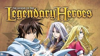 EPISODE 20. SUB INDO | THE LEGEND OF LEGENDARY HEROES.