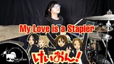 K-ON! - My Love is a Stapler ( Drum cover By Tarn Softwhip )