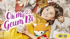 Oh My Geumbi Episode 10 (ENG SUB)