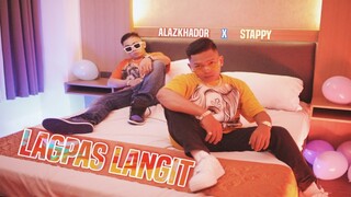 LAGPAS LANGIT - ALAZKHADOR X STAPPY (OFFICIAL MUSIC VIDEO)