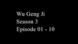 Wu Geng Ji Season 3 Episode 01 - 10 Subtitle Indonesia