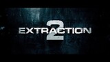 EXTRACTION 2 - Official Trailer - Netflix