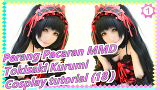 [Perang Pacaran | Tokisaki Kurumi] Cosplay tutorial (18 )_1