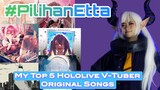 #PilihanEtta My Top 5 Hololive V-Tuber Original Songs
