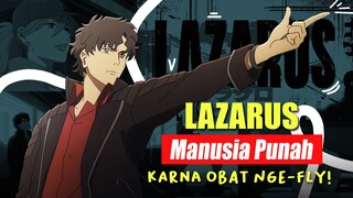 Manusia Punah Karna Obat Nge-FLY! LAZARUS Anime Original Dari MAPPA