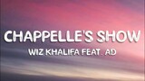 Wiz Khalifa - Chappelle's Show feat. AD (Lyrics)