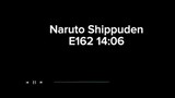 NARUTO SHIPPUDEN EPISODE 162
