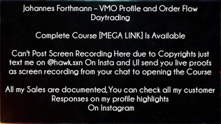 JOHANNlES Forthmann Course VMO Profile and Order Flow Daytrading Download