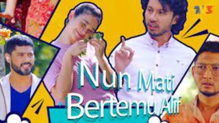 Nun Mati Bertemu Alif 2023