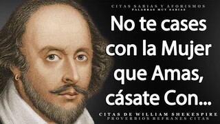 Citas y refranes magníficos de William Shakespeare. aforismos