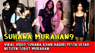 Heboh! Suhana Khan Tampil Seksi di Pesta Ultah, Netizen Salfok dan Sebut Murahan