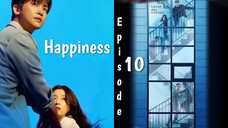 Happines Episode 10 Sub Indo (Mosar_Drakor)