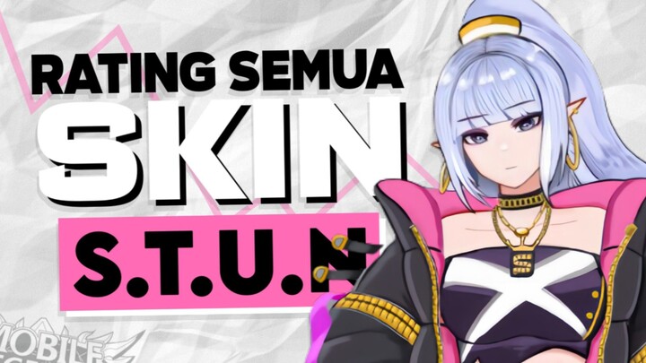 Rating Semua Skin S.T.U.N