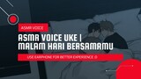 ASMR VOICE UKE | MALAM HARI BERSAMAMU [NIGHT WITH YOU]