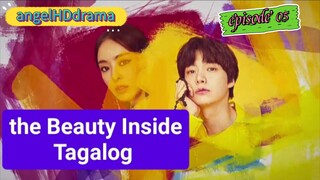 The Beauty Inside Tagalog Dubbed EP5 Korean drama movie