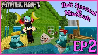 Minecraftเอาชีวิตรอดบนแพกลางทะเลตอนที่ 2สร้างบ้านจากบล็อกไม้กล้วย raft