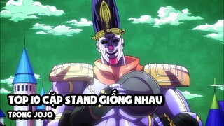 Top 10 Stand Có Khả Năng Gần Giống Nhau Trong Jojo's Bizarre Adventure