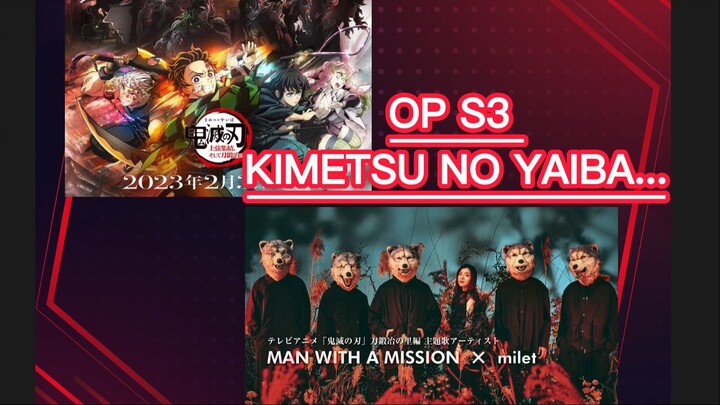 lagu tema/op untuk Kimetsu ni yaiba S3 nanti , Anime nya akan tayang tahun ini