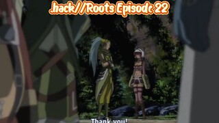 .hack//Roots Episode 22