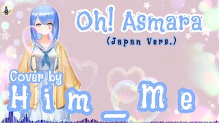 🅒︎🅞︎🅥︎🅔︎🅡︎ | Oh! Asmara (Japan Vers.)