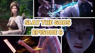 SLay The Gods Episode 6