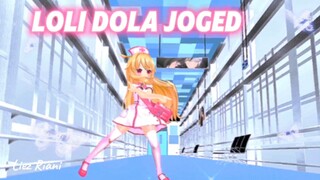 Nasib Loli Ketika Disuruh Joget Dola - Dola