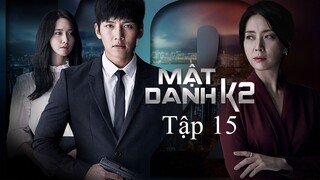 Mật Danh K2 (The K2) - Tập 15 | Lồng Tiếng