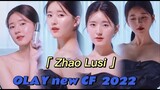220521 ZHAO LUSI for OLAY’s new CF