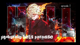 jigokuraku hell's paradise // episode 1 Sub Indonesia