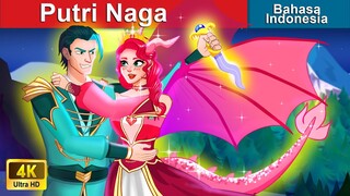 Putri Naga 👸 Dongeng Bahasa Indonesia 🌜 WOA - Indonesian Fairy Tales