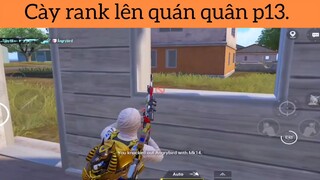 Cày rank lên quán quân p13