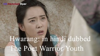 Hwarang: The Poet Warrior Youth season 1 episode 7 in Hindi dubbed.